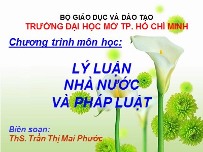 Bài giảng Lý luận nhà nước và pháp luật - ThS. Trần Thị Mai Phước