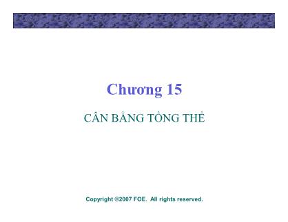 Bài giảng Lý thuyết kinh tế học vi mô - Chương 15: Cân bằng tổng thể - Đinh Thiện Đức