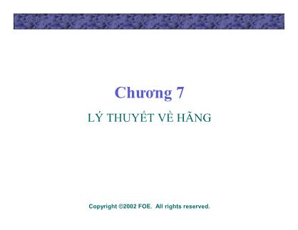 Bài giảng Lý thuyết kinh tế học vi mô - Chương 7: Lý thuyết về hãng - Đinh Thiện Đức