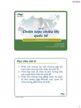 Bài giảng Marketing Quốc tế - Bài 8: Chiến lược chiêu thị quốc tế - Th.S Đinh Tiên Minh