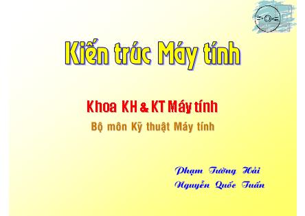 Bài giảng môn Kiến trúc máy tính - Chương 2: Vai trò của hiệu suất