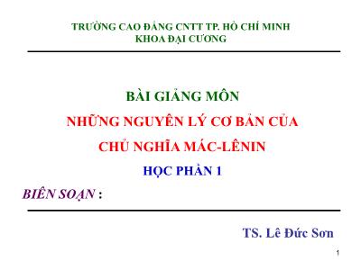 Bài giảng môn Những nguyên lý cơ bản của chủ nghĩa Mác-Lênin (Phần 1)