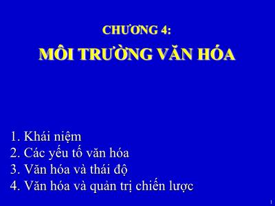 Bài giảng môn Quản trị kinh doanh quốc tế - Chương 4: Môi trường văn hóa