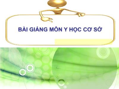 Bài giảng môn Y học cơ sở