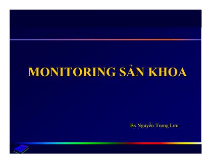 Bài giảng Monitoring sản khoa - Nguyễn Trọng Lưu