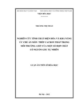 Bài giảng Nghiên cứu tính chất điện hóa và khả năng ức chế ăn mòn thép cacbon thấp trong môi trường axit của một số hợp chất có nguồn gốc tự nhiên