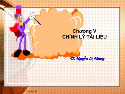 Bài giảng Nhập môn lưu trữ học - Chương V: Chỉnh lý tài liệu - TS. Nguyễn Lệ Nhung