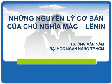 Bài giảng Những nguyên lý cơ bản của chủ nghĩa Mác-Lênin - Chương II: Phép biện chứng duy vật