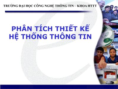 Bài giảng Phân tích thiết kế hệ thống thông tin - Chương 1: Tổng quan về hệ thống thông tin