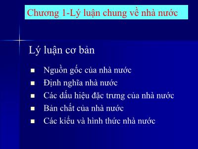 Bài giảng Pháp luật đại cương - Chương 1: Lý luận chung về nhà nước