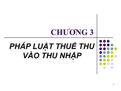 Bài giảng Pháp luật thuế thu vào thu nhập