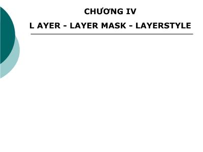 Bài giảng Photoshop - Chương IV: Layer - Layer mask - layerstyle