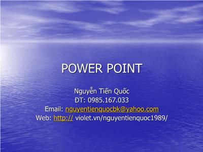 Bài giảng Power point - Nguyễn Tiến Quốc