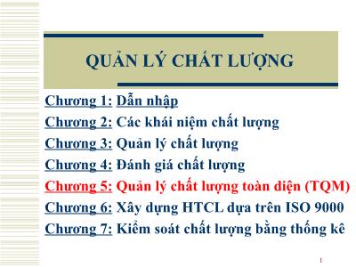 Bài giảng Quản trị chất lượng - Chương 5: Quản lý chất lượng toàn diện (TQM)