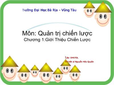 Bài giảng Quản trị chiến lược - Chương 1: Giới thiệu chiến lược