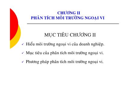 Bài giảng Quản trị chiến lược - Chương II: Phân tích môi trường ngoại vi