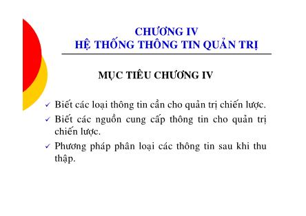 Bài giảng Quản trị chiến lược - Chương IV: Hệ thống thông tin quản trị