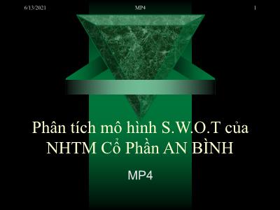 Bài giảng Quản trị doanh nghiệp: Phân tích mô hình S.W.O.T của NHTM Cổ Phần An Bình