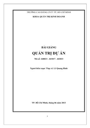 Bài giảng Quản trị dự án - ThS. Lê Quang Bình (Phần 1)