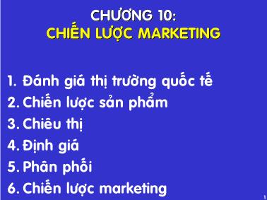 Bài giảng Quản trị kinh doanh quốc tế - Chương 10: Chiến lược marketing