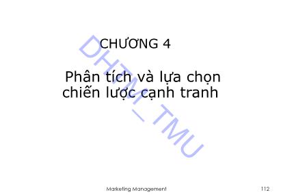 Bài giảng Quản trị Marketing 1 - Chương 4: Phân tích và lựa chọn chiến lược cạnh tranh