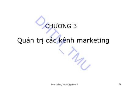 Bài giảng Quản trị Marketing 2 - Chương 3: Quản trị các kênh marketing