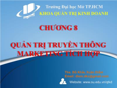 Bài giảng Quản trị marketing - Chương 8: Quản trị truyền thông marketing tích hợp - Ths. Đỗ Khắc Xuân Diễm