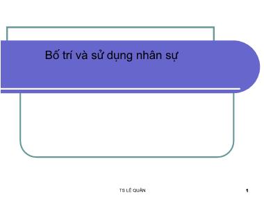 Bài giảng Quản trị nhân lực - Bài 3: Bố trí và sử dụng nhân sự