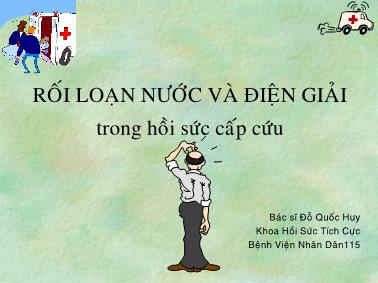 Bài giảng Rối loạn nước và điện giải trong hồi sức cấp cứu - Đỗ Quốc Huy