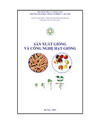 Bài giảng Sản xuất giống và công nghệ hạt giống