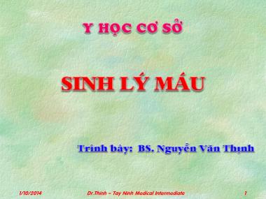 Bài giảng Sinh lý máu - Nguyễn Văn Thịnh