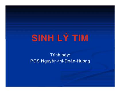 Bài giảng Sinh lý tim - PGS. Nguyễn Thị Đoàn Hương