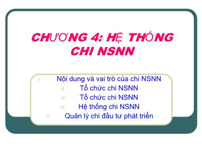 Bài giảng Tài chính công - Chương 4: Hệ thống chi ngân sách nhà nước