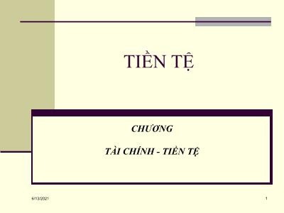 Bài giảng Tài chính tiền tệ: Tiền tệ