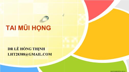 Bài giảng Tai mũi họng - Lê Hồng Thịnh