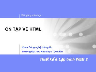 Bài giảng Thiết kế & Lập trình WEB 2 – Ôn tập HTML