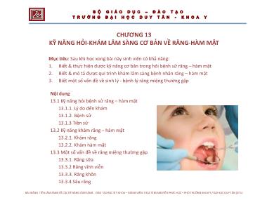 Bài giảng Tiền lâm sàng về các kỹ năng lâm sàng - Chương 13: Kỹ năng hỏi-Khám lâm sàng cơ bản về răng-hàm mặt