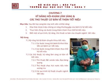 Bài giảng Tiền lâm sàng về các kỹ năng lâm sàng - Chương 7: Kỹ năng hỏi-Khám lâm sàng & các thủ thuật cơ bản về thận-tiết niệu