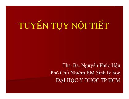 Bài giảng Tuyến tụy nội tiết - Ths. Bs. Nguyễn Phúc Hậu