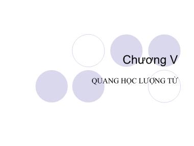 Bài giảng Vật lý đại cương A1 - Chương V: Quang học lượng tử