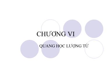 Bài giảng Vật lý đại cương A1 - Chương VI: Quang học lượng tử: Bức xạ nhiệt