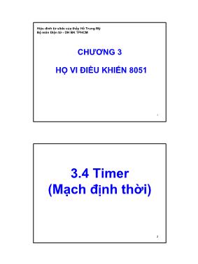 Bài giảng Vi xử lý - Chương 3: Họ vi điều khiển 8051 - Phần 3.5: Timer (Mạch định thời)