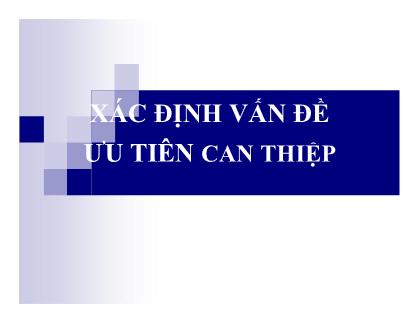 Bài giảng Xác định vấn đề ưu tiên can thiệp