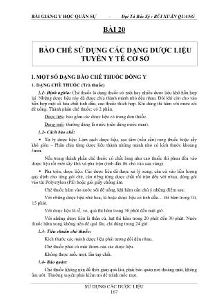 Bài giảng Y học quân sự - Bài 20: Bào chế sử dụng các dạng dược liệu tuyến y tế cơ sở - Bùi Xuân Quang