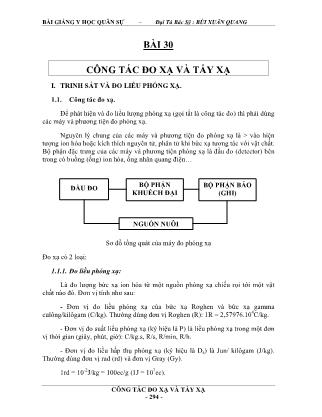 Bài giảng Y học quân sự - Bài 30: Công tác đo xạ và tẩy xạ - Bùi Xuân Quang