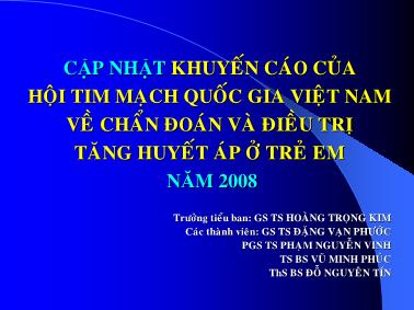 Cập nhật khuyến cáo của hội tim mạch quốc gia Việt Nam về chẩn đoán và điều trị tăng huyết áp ở trẻ em năm 2008