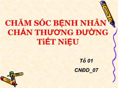 Chăm sóc bệnh nhân chấn thương đường tiết niệu