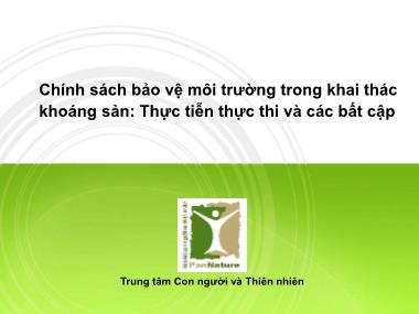 Chính sách bảo vệ môi trường trong khai thác khoáng sản: Thực tiễn thực thi và các bất cập