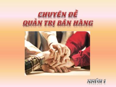 Chuyên đề Quản trị bán hàng