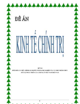 Đề án Đổi mới cơ chế, chính sách đối với doanh nghiệp vừa và nhỏ nhằm thúc đẩy sự phát triển của chúng ở Việt Nam hiện nay